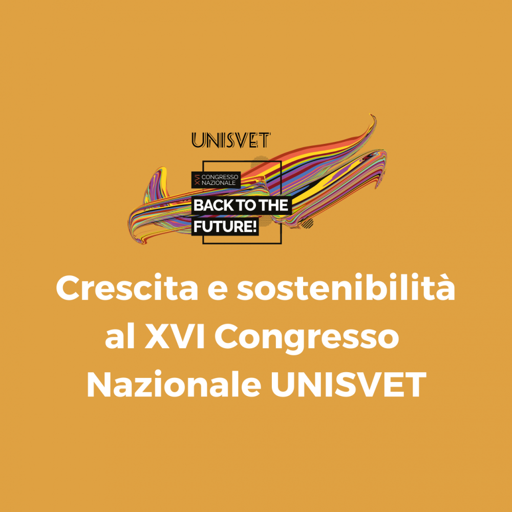 Crescita e sostenibilità al XVI Congresso Nazionale UNISVET