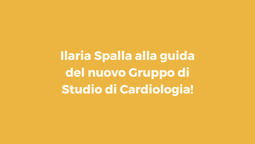 Ilaria Spalla alla guida del nuovo gruppo di studio di Cardiologia