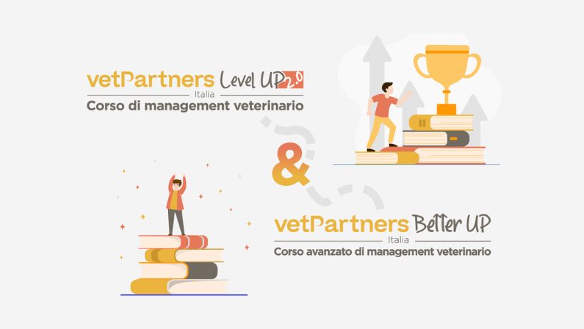 VetPartners Level UP 2.0 e Better UP: al via i corsi 2024 dedicati alla formazione manageriale veterinaria!